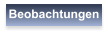 Beobachtungen