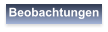 Beobachtungen