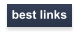 best links