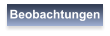 Beobachtungen