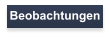 Beobachtungen