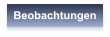 Beobachtungen